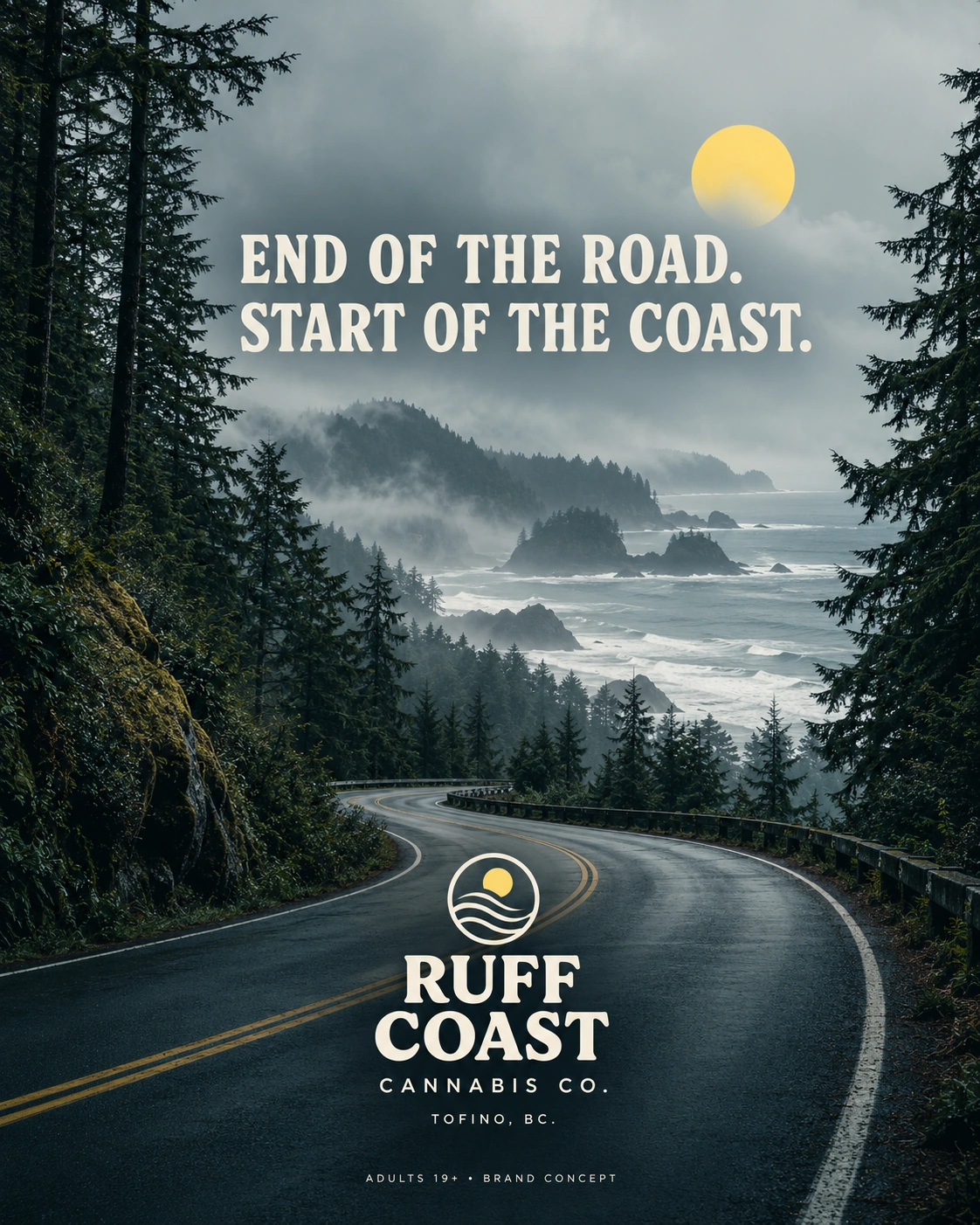 RUFF COAST — Misty Tofino Road to the Coast