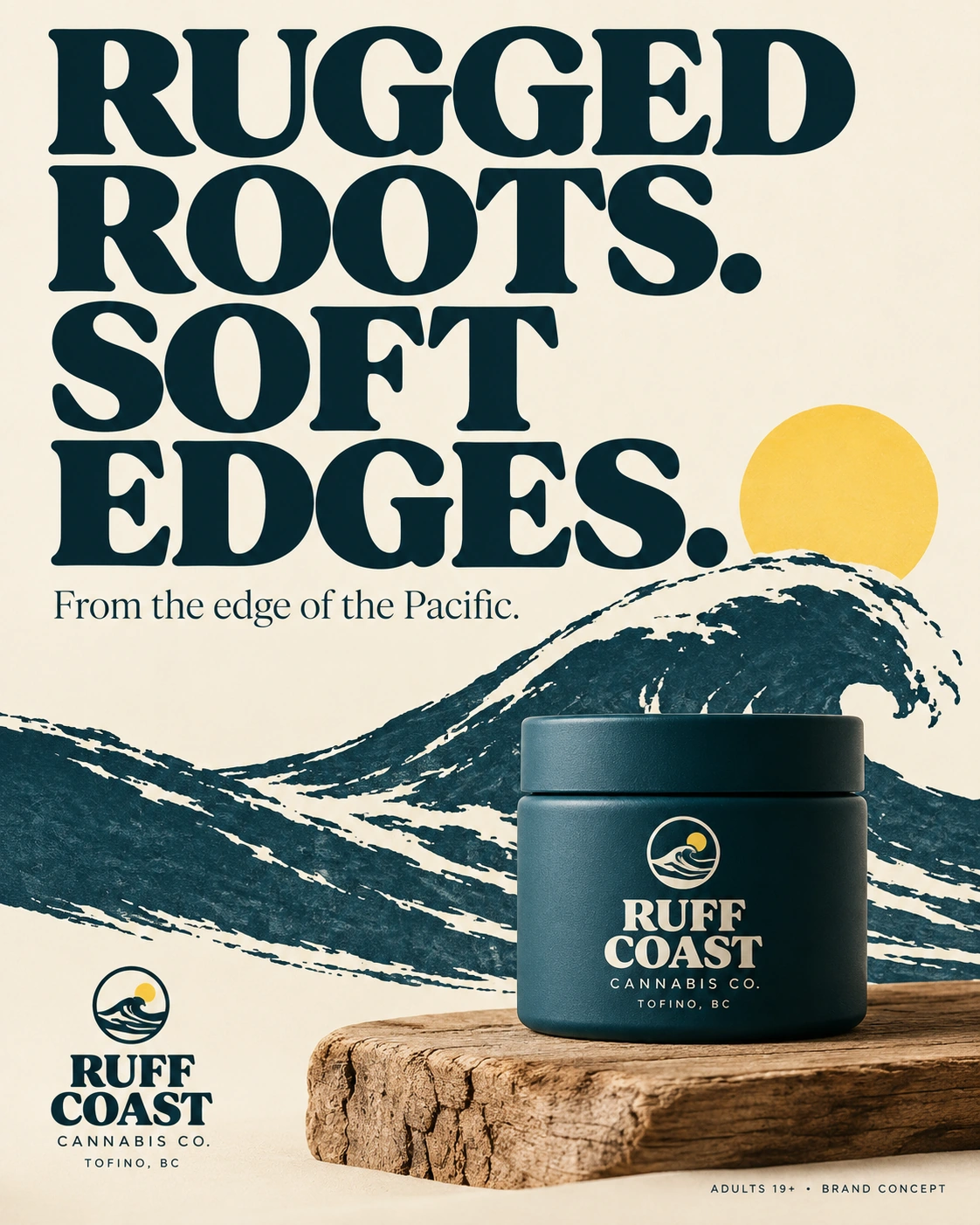 RUFF COAST — Rugged roots, soft Pacific edges